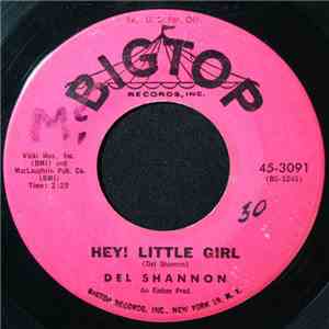 Del Shannon - Hey! Little Girl