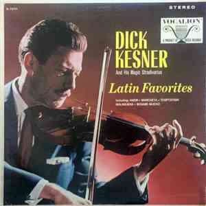 Dick Kesner, His Magic Stradivarius And Orchestra - Dick Kesner and His Mag ...