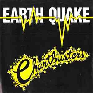 Earth Quake  - Chartbusters