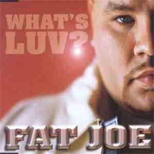 Fat Joe Feat. Ashanti - What's Luv?