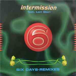 Intermission Featuring Lori Glori - Six Days (Remixes)