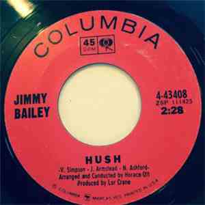 Jimmy Bailey - Hush / If Goodbye Means Gone
