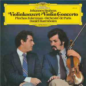 Johannes Brahms - Pinchas Zukerman · Orchestre De Paris · Daniel Barenboim - Violinkonzert · Violin Concerto