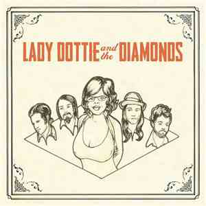 Lady Dottie & The Diamonds -  Lady Dottie & The Diamonds