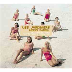 Les Jardiniers - Moon Patrol