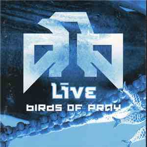 Live - Birds Of Pray