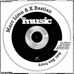Marc Lime & K Bastian feat. Ben Ivory - The Music