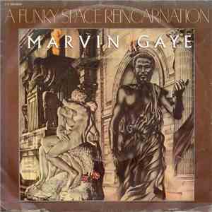 Marvin Gaye - A Funky Space Reincarnation