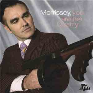 Morrissey - You Are The Quarry