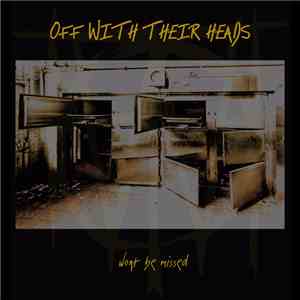 Off With Their Heads - Won't Be Missed