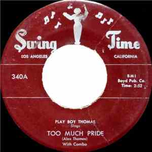 Play Boy Thomas - Too Much Pride / No Doubt About It