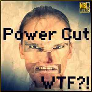 Power Cut - WTF?!
