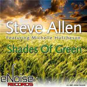 Steve Allen  Featuring Michelle Hutcheson - Shades Of Green