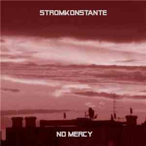 Stromkonstante - No Mercy
