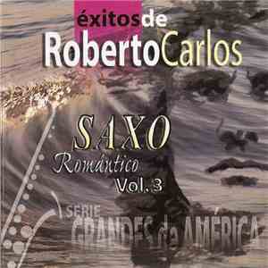 Super Tamarindo All Stars -  Saxo Romántico Vol. 3 Exitos de Roberto Carlos