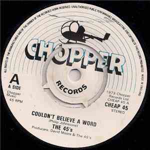 The 45's  - Couldn't Believe A Word