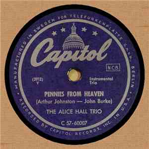The Alice Hall Trio - Pennies From Heaven / Caravan