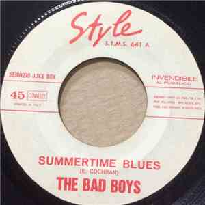 The Bad Boys  - Summertime Blues