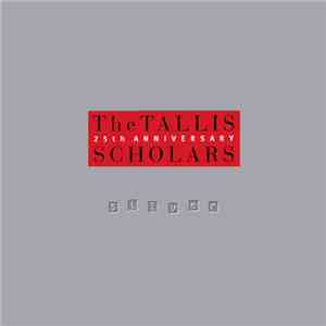The Tallis Scholars - Silver (25th Anniversary)