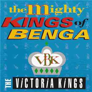 The Victoria Kings - The Mighty Kings Of Benga