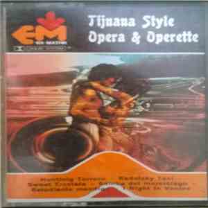 Unknown Artist - Tijuana Style Opera & Operette