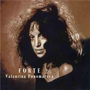 Valentina Ponomareva - Forte