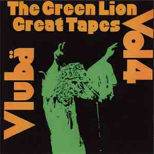 Vlubä - The Green Lion Great Tapes Vol 4