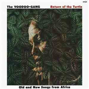 Voodoo Gang - Return Of The Turtle - Old And New Songs From Africa