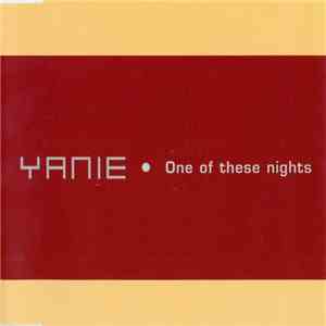 Yanie - One Of These Nights