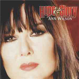 Ann Wilson - Hope & Glory