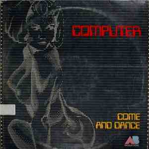 Computer - Come And Dance