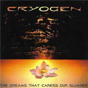 Cryogen - The Dreams That Caress Our Slumber