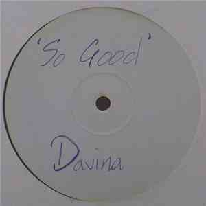 Davina / Vincent J. Alvis - So Good (2-Step Mix) / Why?