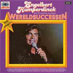 Engelbert Humperdinck - Wereldsuccessen - Zijn 30 Grootste Successen