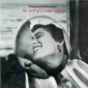 Fairground Attraction - The First Of A Million Kisses