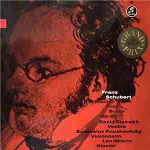Franz Schubert, David Oistrach, Sviatoslav Knushevitsky, Lev Oborin - Franz ...