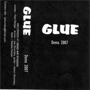 Glue  - Demo 2007