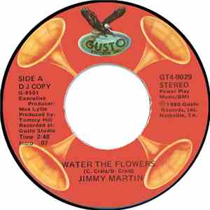 Jimmy Martin - Water The Flowers / Please Play The Jukebox