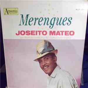 Joseito Mateo, Ramon Garcia Y Su Conjunto Cibao - Merengues