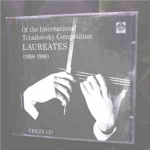 Laureates of the International Tchaikovsky Competition - Violin Vol. 2  (19 ...