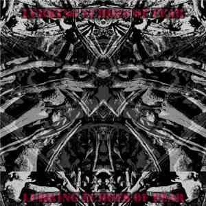Lurking Echoes Of Fear - Lurking Echoes Of Fear
