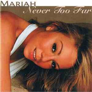 Mariah Carey - Never Too Far