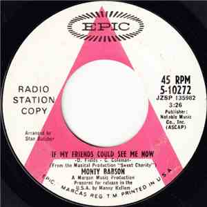 Monty Babson - If My Friends Could See Me Now / Here Today, Gone Tomorrow