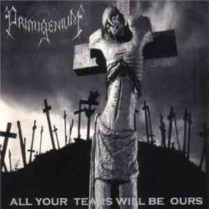 Primigenium - All Your Tears Will Be Ours