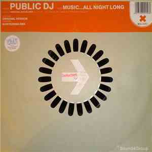 Public DJ - Music...All Night Long