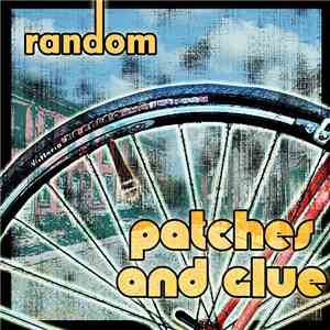 Random  - Patches And Glue