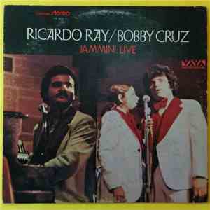 Ricardo Ray / Bobby Cruz - Jammin' Live