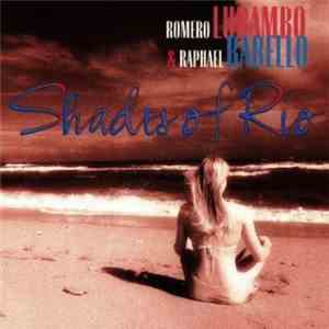 Romero Lubambo & Raphael Rabello - Shades Of Rio
