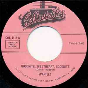 Spaniels - Goodnite, Sweetheart, Goodnite / You Don't Move Me