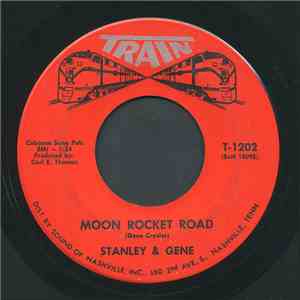 Stanley & Gene -  Moon Rocket Road